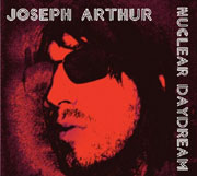 Joseph Arthur - Nuclear Daydream
